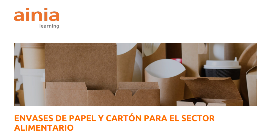 ENVASES DE PAPEL Y CARTÓN PARA EL SECTOR ALIMENTARIO